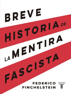 Breve historia de la mentira fascista - ebook